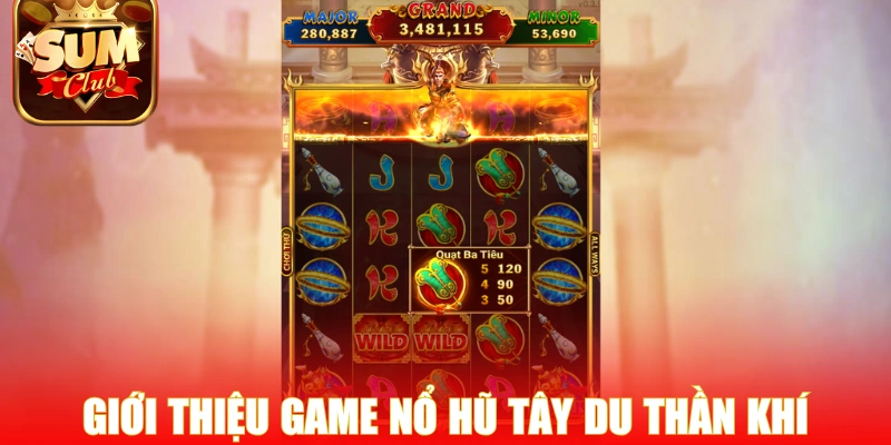 Giới thiệu nhanh game nổ hũ Tây Du Thần Khí