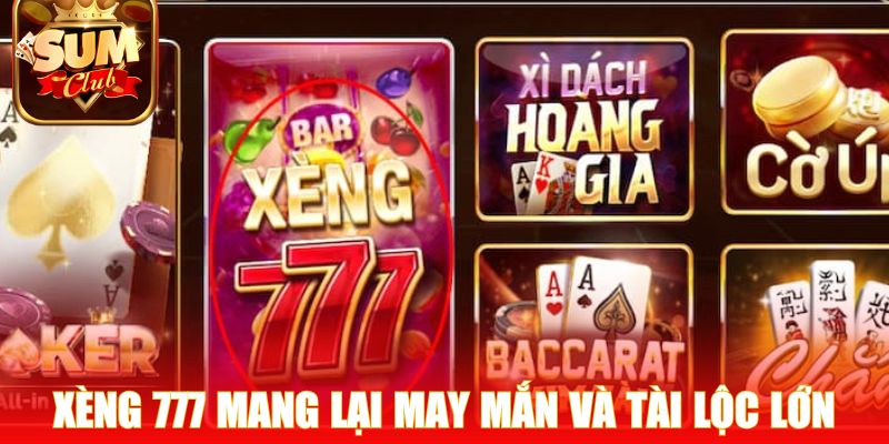 Xèng 777 mang lại may mắn và tài lộc lớn